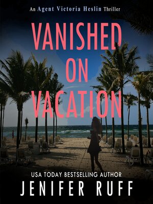 cover image of Vanished on Vacation